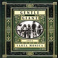 Santa Monica 1975, Gentle Giant | CD (album) | Muziek | bol.com