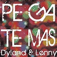 Carátula Frontal de Dyland & Lenny - Pegate Mas (Cd Single) - Portada