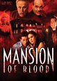 Mansion Of Blood - MVD Entertainment Group B2B