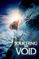 Touching the Void (2003) - Posters — The Movie Database (TMDB)