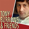 Play Tony Burrows & Friends by Tony Burrows on Amazon Music