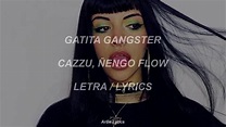 Cazzu, Ñengo Flow - Gatita Gangster (Letra/Lyrics) - YouTube Music