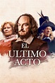 Descargar El Último Acto (2018) 1080p Latino CinemaniaHD