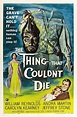 The Thing That Couldn't Die (1958) - IMDb