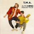 T.M.A. - AltroVerso Podcast #130 - AltroVerso