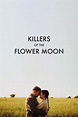 Killers of the Flower Moon (2023) - Posters — The Movie Database (TMDB)