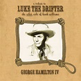 Stream George Hamilton IV | Listen to A Tribute to Luke the Drifter ...