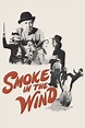 ‎Smoke In The Wind (1975) directed by Joseph Kane, Andy Brennan • Film ...