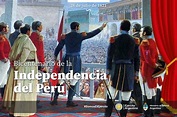 28 de julio - Bicentenario de la independencia del Perú | Argentina.gob.ar
