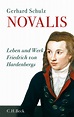 Novalis. Das Leben Friedrich von Hardenbergs. Biographie. I Jetzt kaufen