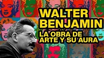 Walter Benjamin - La obra de arte y su aura - YouTube