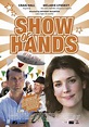 Show of Hands (2008) - Movie | Moviefone