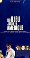 Du bleu jusqu'en Amérique (1999) - Technical Specifications - IMDb