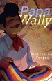 Papa Wally (Wally Darling x child !GN! Reader) - -•4•- - Wattpad