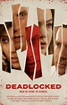 Deadlocked (2020) - IMDb