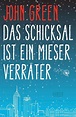 Das Schicksal ist ein mieser Verräter - John Green (Buch) – jpc