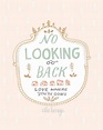 No Looking Back Pictures, Photos, and Images for Facebook, Tumblr ...