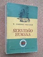 Servidão Humana, | Trade Stories