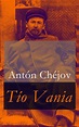 El tío Vania - Antón Chéjov - Obra de Teatro