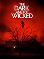 The Dark and the Wicked Review - Horror Movie Talk