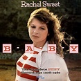 Rachel Sweet - Baby: Complete Stiff Recordings 1978-1980 (CD) – Parasol ...