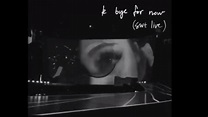 Ariana Grande drops first live album called 'K Bye For Now (Swt Live ...