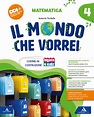 IL MONDO CHE VORREI - Mondadori Education