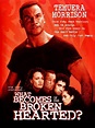 What Becomes of the Broken Hearted? (1999) - Rotten Tomatoes