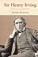 Sir Henry Irving : A Victorian Actor and His World - Walmart.com