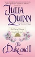 The Duke and I - Julia Quinn | Author of Historical Romance Novels