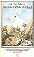 La collina dei conigli - Richard Adams - 527 recensioni - Rizzoli (BUR ...