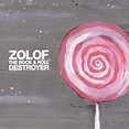 Zolof The Rock & Roll Destroyer - Zolof the Rock & Roll Destroyer ...