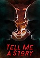 Tell Me a Story Season 1 - watch episodes streaming online