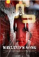 Wayland's Song (2013) | Data Thistle