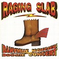 Raging Slab - Dynamite Monster Boogie Concert - Reviews - Album of The Year