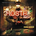 ‎Hostel: Part III (Original Motion Picture Soundtrack) de Frederik ...