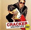 Cracker - Greatest Hits Redux | Releases | Discogs