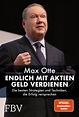 'Endlich mit Aktien Geld verdienen' von 'Max Otte' - Buch - '978-3 ...