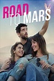 Road to Mars (2017 Movie on Netflix) | Filmelier: Watch Movies Online