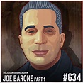 Joe Barone | Living in Dread Between the Mob and the Feds Part One ...