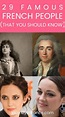 29 Famous French People That You Should Know - Journey To France