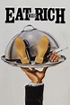 Eat the Rich (1987) - Posters — The Movie Database (TMDb)