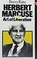 Herbert Marcuse and the Art of Liberation: An Intellectural Biography ...