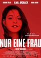 Nur eine Frau - Film 2019 - FILMSTARTS.de