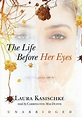 The Life Before Her Eyes by Laura Kasischke, Paperback | Barnes & Noble®