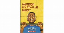 Confessions of a Gym-Class Dropout by Chuck Ranberg