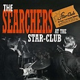 The Searchers: At The Star-Club (CD) – jpc