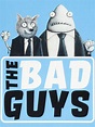 The Bad Guys - Film (2021)