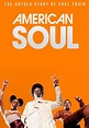 American Soul | Episodes | SideReel