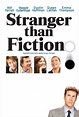 Stranger Than Fiction (2006) - Posters — The Movie Database (TMDb)